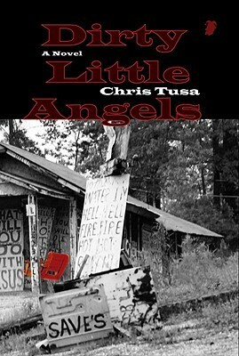 Dirty Little Angels by Chris Tusa