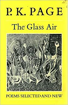 The Glass Air: Poems Selected And New by P.K. Page