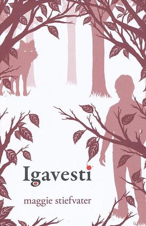 Igavesti by Maggie Stiefvater