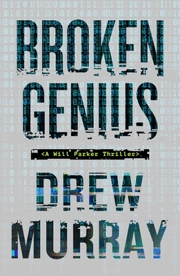 Broken Genius by Drew Murray