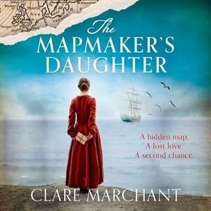 The Mapmaker's Daughter by Clare Marchant