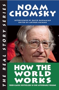 How the World Works by Noam Chomsky