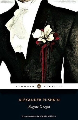 Eugene Onegin: A Novel in Verse by Stanley Mitchell, Alexandre Pushkin