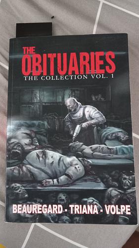 The Obituaries: The Collection Volume 1 by Aron Beauregard