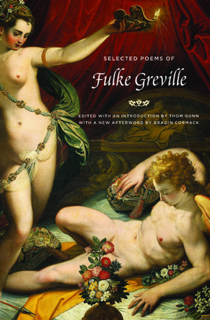 The Selected Poems by Thom Gunn, Fulke Greville, Bradin Cormack