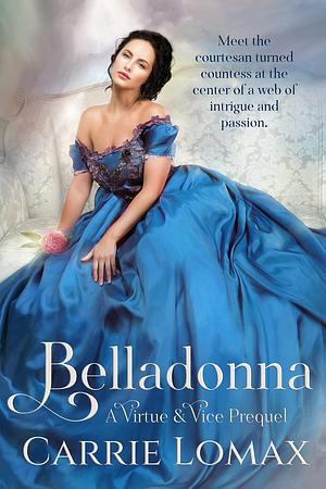 Bella Donna by Carrie Lomax