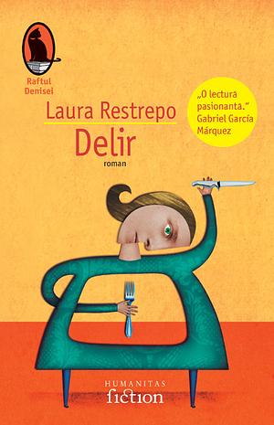 Delir by Laura Restrepo