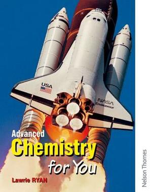 Advanced Chemistry for You by Lawrie Ryan