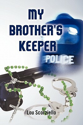 My Brother's Keeper by Lou Scorziello