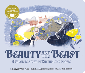 Beauty and the Beast: A Favorite Story in Rhythm and Rhyme by Jonathan Peale