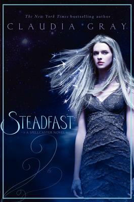 Steadfast by Claudia Gray