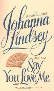 Say You Love Me by Johanna Lindsey