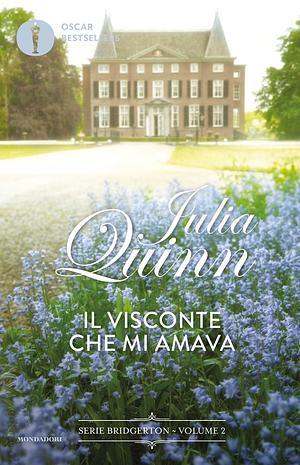 Il visconte che mi amava by Julia Quinn