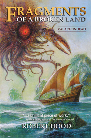 Fragments of a Broken Land: Valarl Undead: A Fantasy Novel by Robert Hood