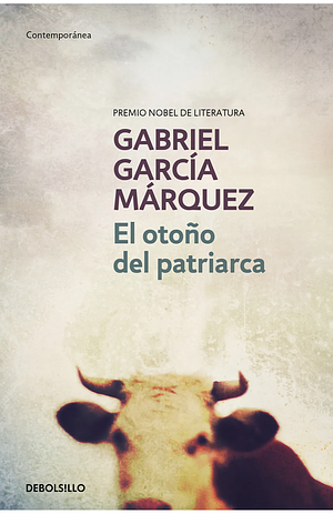 El otoño del patriarca by Gabriel García Márquez