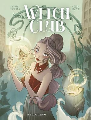 Witch Club by Cédric Mayen, Sandra Cardona