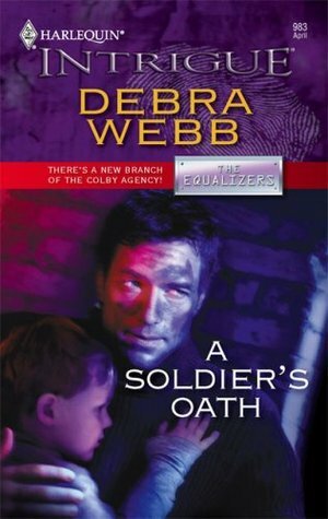 A Soldier's Oath by Debra Webb