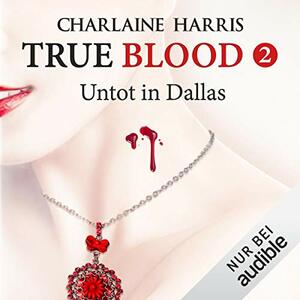 Untot in Dallas by Charlaine Harris