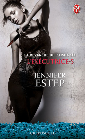 La revanche de l'araignée by Jennifer Estep