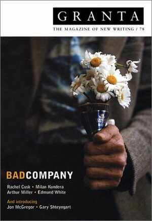 Granta 78: Bad Company by Ian Jack