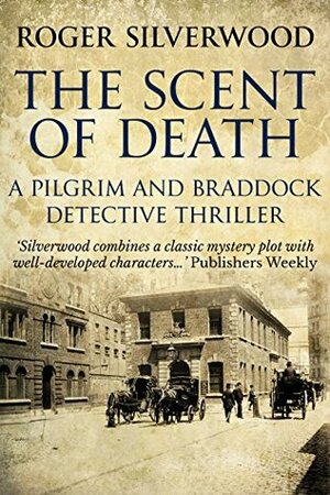 The Scent of Death by Roger Silverwood