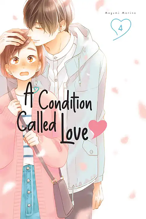 A Condition Called Love, Volume 4 by Megumi Morino