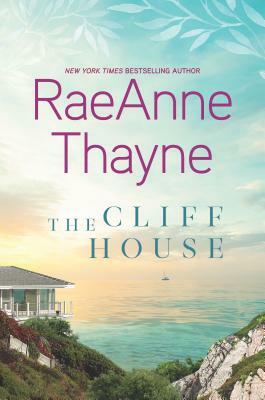 The Cliff House: A Clean & Wholesome Romance by RaeAnne Thayne