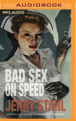 Bad Sex on Speed by Jerry Stahl