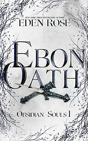 Ebon Oath by Eden Rose