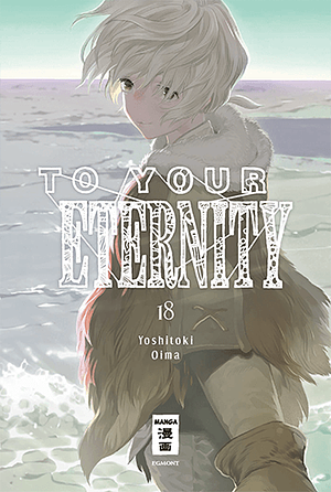 To Your Eternity 18 by Yoshitoki Oima