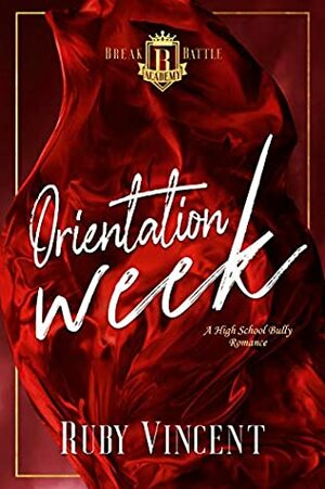 Orientation Week by Ruby Vincent