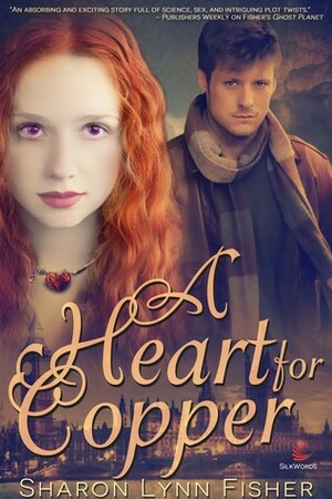 A Heart for Copper by Sharon Lynn Fisher