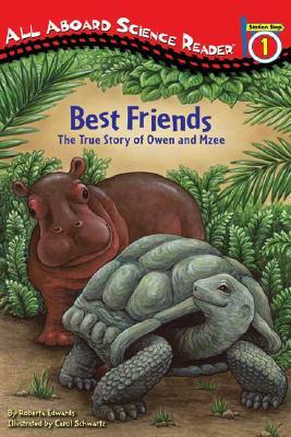 Best Friends: The True Story of Owen and Mzee by Roberta Edwards