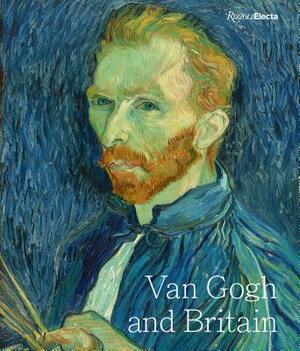 Van Gogh and Britain by Carol Jacobi