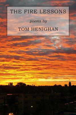 The Fire Lessons by Tom Henighan