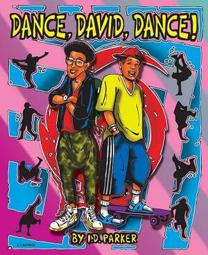 Dance, David, Dance! by Ian Parker