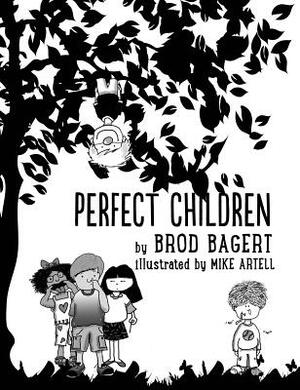 Perfect Children by Brod Bagert