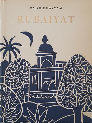 Rubaiyat by Omar Khayyám