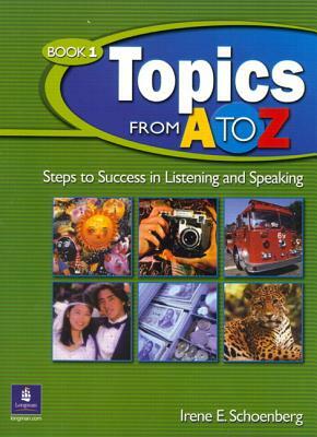 Topics from A to Z, 1 Audio CD by Irene E. Schoenberg