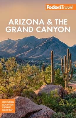 Fodor's Arizona & the Grand Canyon by Fodor's Travel Guides