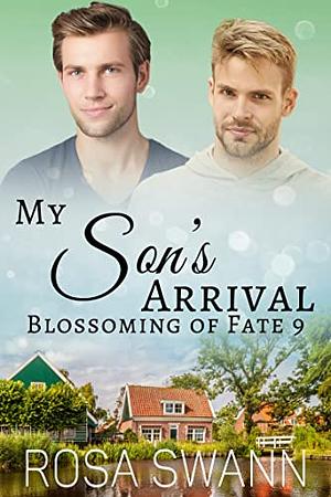 My Son's Arrival by Rosa Swann