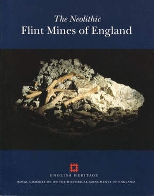 Neolithic Flint Mines of England by David Field, Peter Topping, Martyn Barber