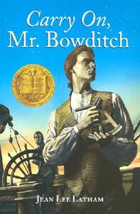 Carry On, Mr. Bowditch by Jean Lee Latham