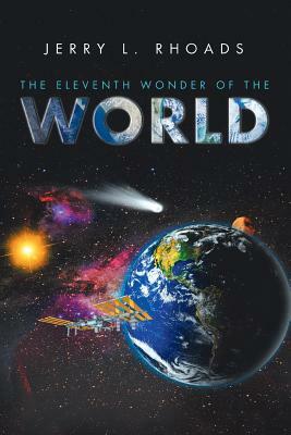 The Eleventh Wonder of the World by Jerry Rhoads