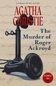 The Murder of Roger Ackroyd (Warbler Classics) by Agatha Christie