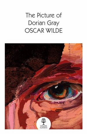 The Picture of Dorian Gray (Collins Classics) by Oscar Wilde