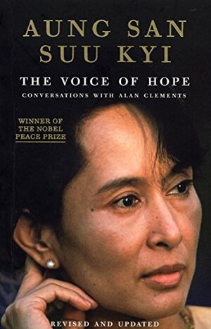 The Voice of Hope: Conversations with Alan Clements by Aung San Suu Kyi