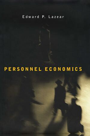 Personnel Economics by Edward P. Lazear