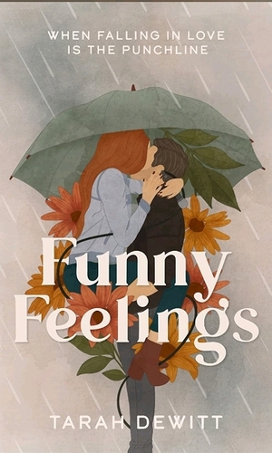 Funny Feelings by Tarah Dewitt