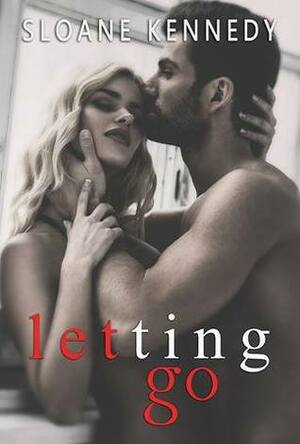 Letting Go by Sloane Kennedy
